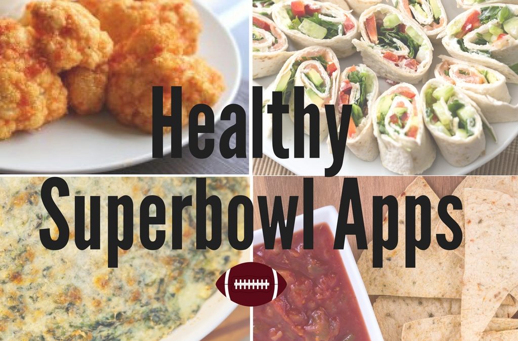 7 Healthy Appetizers For Your Superbowl Sunday!
