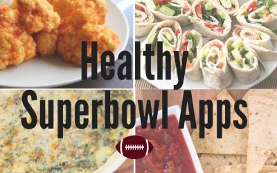 7 Healthy Appetizers For Your Superbowl Sunday!