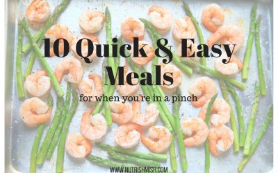 10 Quick & Easy Meals for When You’re In a Pinch